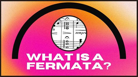 Fermata Music Definition and Its Many Facets